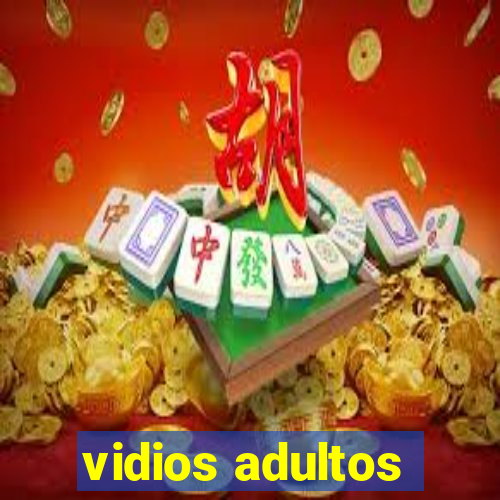 vidios adultos